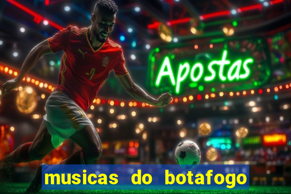 musicas do botafogo para baixar